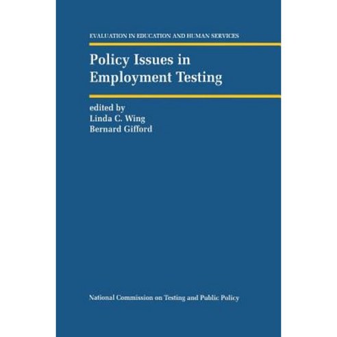 Policy Issues in Employment Testing Paperback, Springer