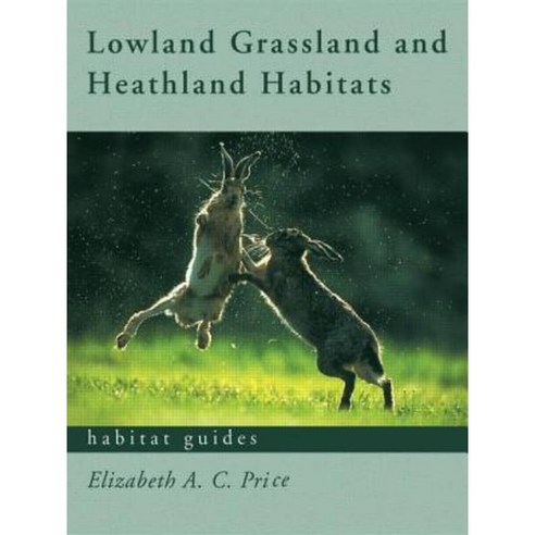 Grassland and Heathland Habitats Paperback, Routledge