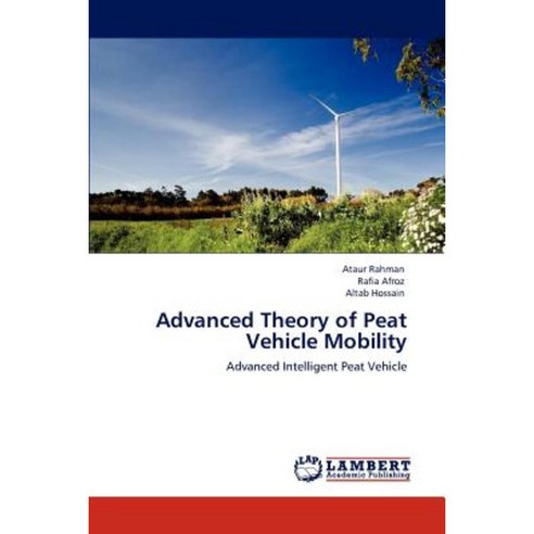 Advanced Theory of Peat Vehicle Mobility Paperback, LAP Lambert Academic Publishing