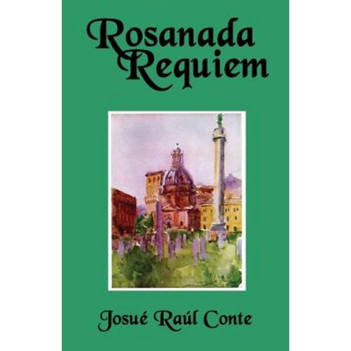 Rosanada Requiem: Volume 3 of the Rosanada Trilogy Paperback, CCB Publishing