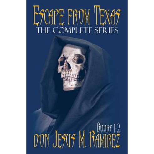 Escape from Texas Books 1-2: The Complete Series Paperback, Toltec Institute