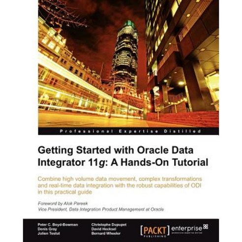 Getting Started with Oracle Data Integrator 11g:A Hands-On Tutorial, Packt Publishing