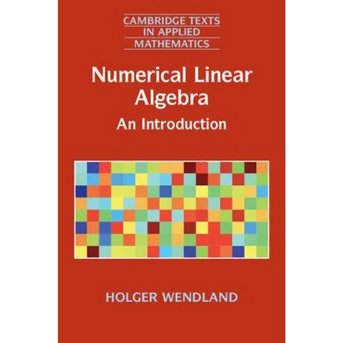 Numerical Linear Algebra: An Introduction Hardcover, Cambridge University Press