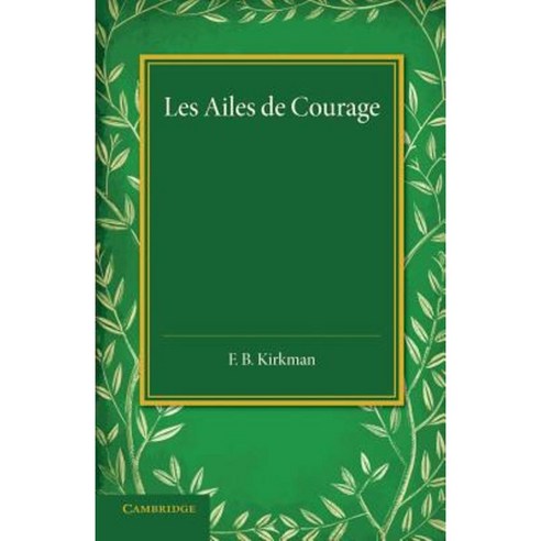 Les Ailes de Courage, Cambridge University Press