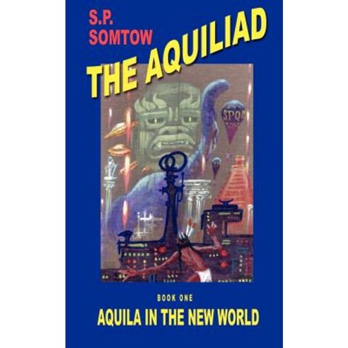 Aquila in the New World Paperback, Wildside Press