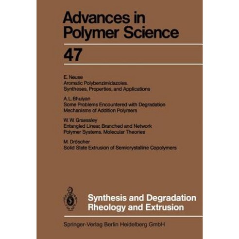 Synthesis and Degradation Rheology and Extrusion Paperback, Springer