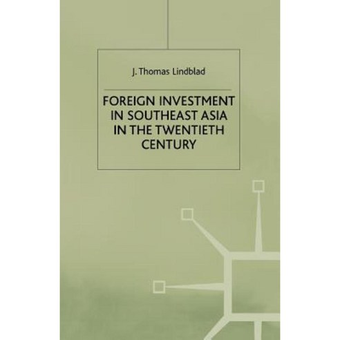 Foreign Investment in Southeast Asia in the Twentieth Century Paperback, Palgrave MacMillan
