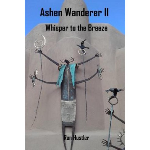 Ashen Wanderer II: Whisper to the Breeze Paperback, Mickie Dalton Foundation