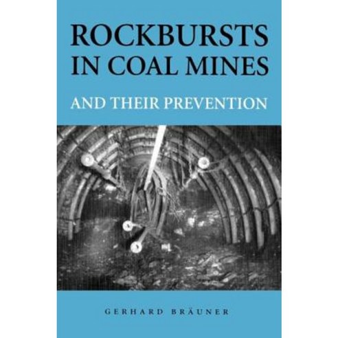 Rockbursts in Coal Mines & Their Prevent Hardcover, A A Balkema