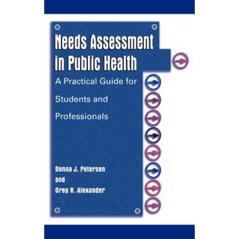Needs Assessment in Public Health:: A Practical Guide for Students and Professionals Hardcover, Springer