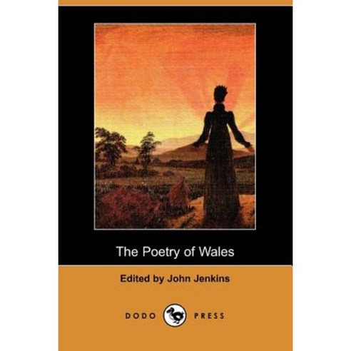 The Poetry of Wales (Dodo Press) Paperback, Dodo Press
