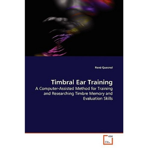Timbral Ear Training Paperback, VDM Verlag