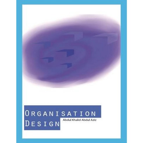 Organisation Design Paperback, Xlibris
