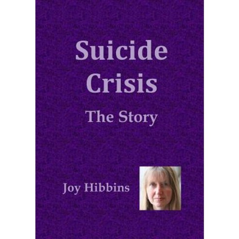Suicide Crisis: The Story Paperback, Lulu.com