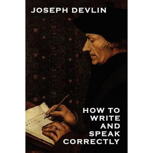 How to Write and Speak Correctly Paperback, Wildside Press