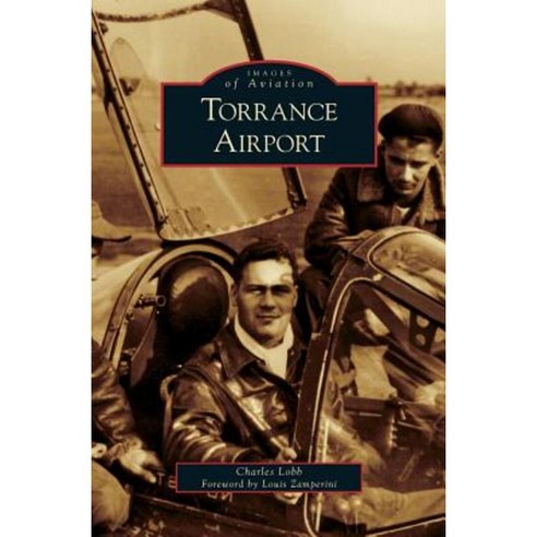 Torrance Airport Hardcover, Arcadia Publishing Library Editions