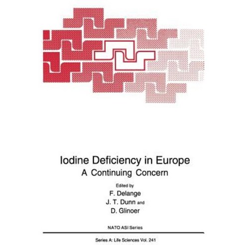 Iodine Deficiency in Europe: A Continuing Concern Paperback, Springer