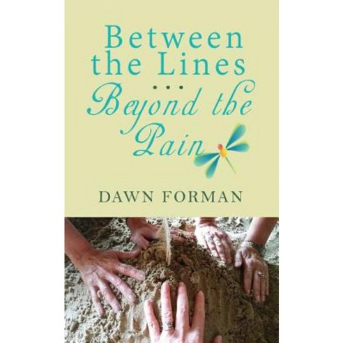 Between the Lines...Beyond the Pain Paperback, Wheatmark