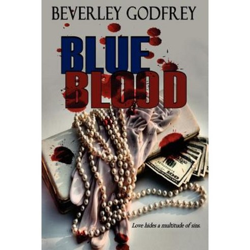 Blue Blood: Love Hides a Multitude of Sins Paperback, Topaz Publishing
