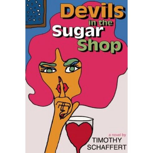 Devils in the Sugar Shop Paperback, Unbridled Books
