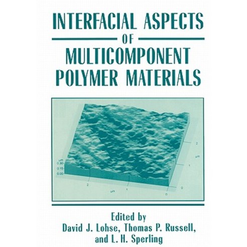 Interfacial Aspects of Multicomponent Polymer Materials Hardcover, Springer