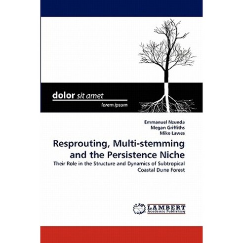 Resprouting Multi-Stemming and the Persistence Niche Paperback, LAP Lambert Academic Publishing