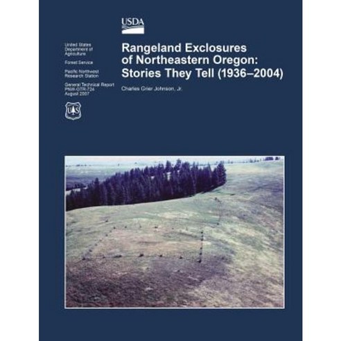 Rangeland Exclosures of Northeastern Oregon: Stories They Tell (1936 ...