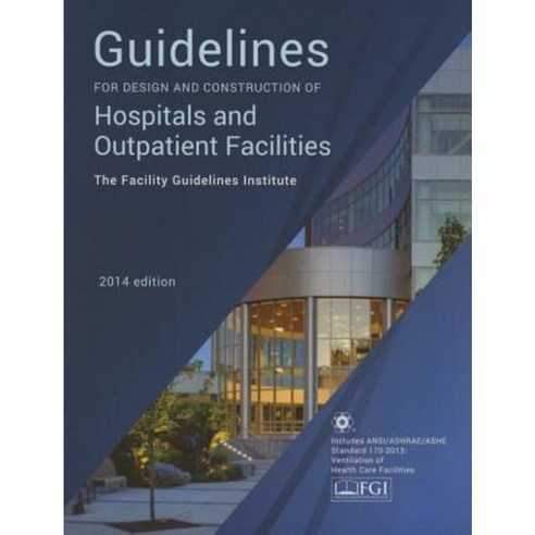 Guidelines for Design and Construction of Hospitals and Outpatient Facilities 2014 Paperback, American Hospital Association