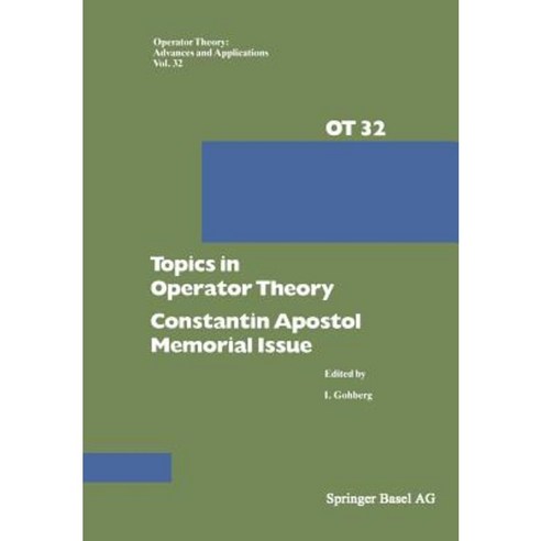 Topics in Operator Theory: Constantin Apostol Memorial Issue Paperback, Birkhauser