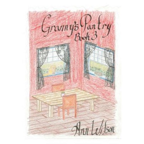 Granny''s Pantry #3 Paperback, Ann Wilson