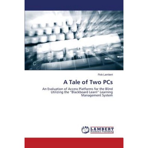 A Tale of Two PCs Paperback, LAP Lambert Academic Publishing