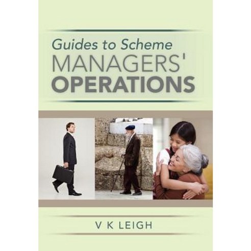 Guides to Scheme Managers'' Operations Hardcover, Xlibris Corporation