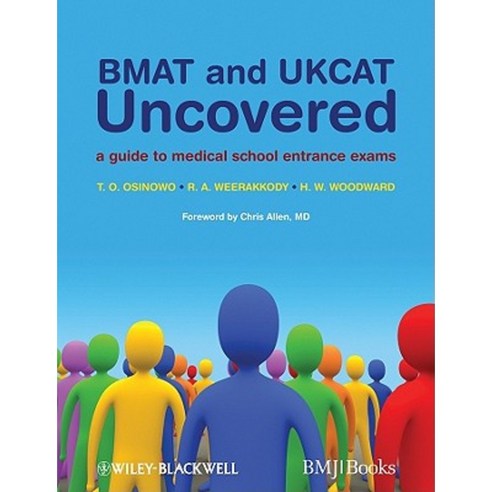 BMAT and UKCAT Uncovered: A Guide to Medical School Entrance Exams Paperback, Wiley-Blackwell