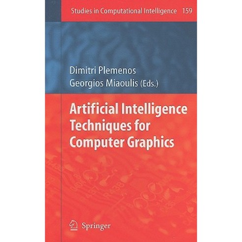 Artificial Intelligence Techniques for Computer Graphics Hardcover, Springer