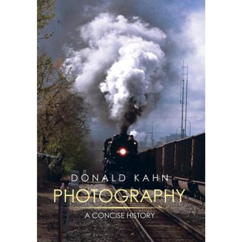 Photography: A Concise History Hardcover, Xlibris