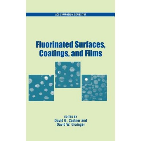 Fluorinated Surfaces Coatings and Films Hardcover, American Chemical Society
