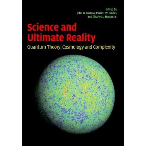 Science and Ultimate Reality: Quantum Theory Cosmology and Complexity Hardcover, Cambridge University Press