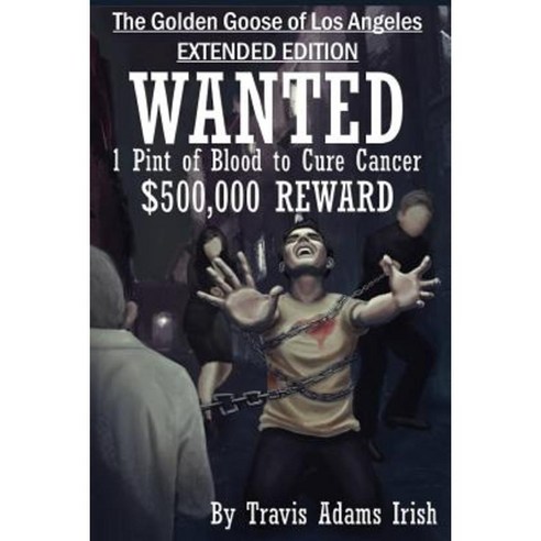 The Golden Goose of Los Angeles Extended Edition Paperback, Createspace