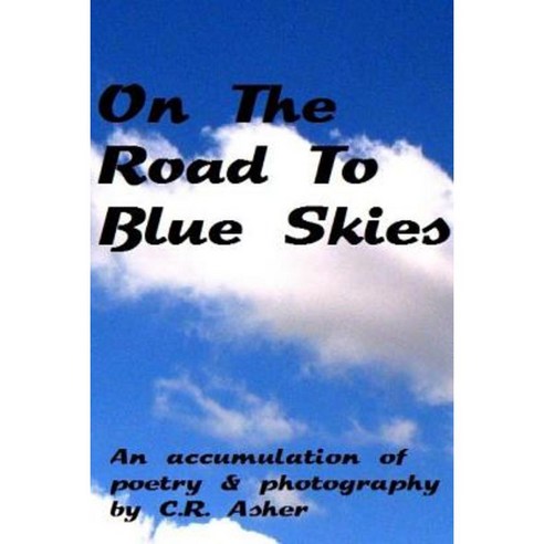 On the Road to Blue Skies Paperback, Lulu.com