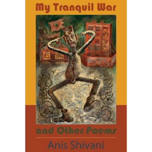 My Tranquil War and Other Poems Paperback, NYQ Books