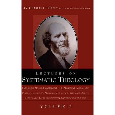 Lectures on Systematic Theology Volume 2 Hardcover, Xulon Press
