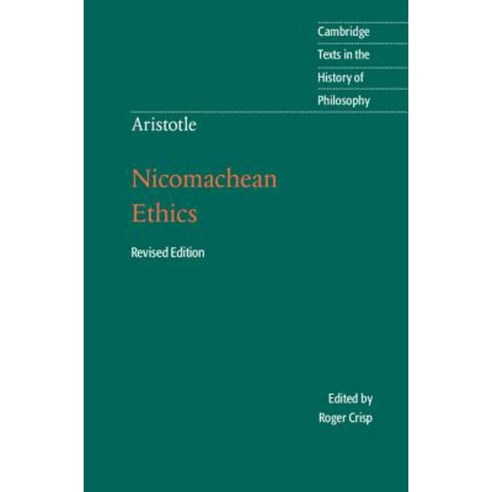 Aristotle:<I>Nicomachean Ethics</I>, Cambridge University Press