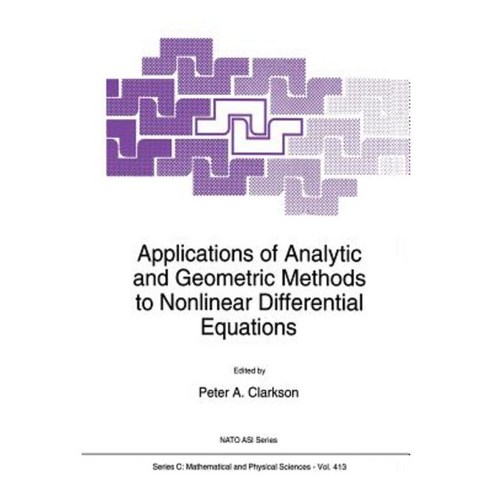 Applications of Analytic and Geometric Methods to Nonlinear Differential Equations Paperback, Springer