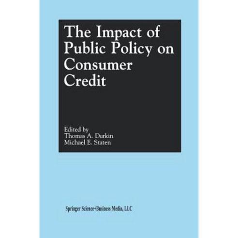 The Impact of Public Policy on Consumer Credit Paperback, Springer