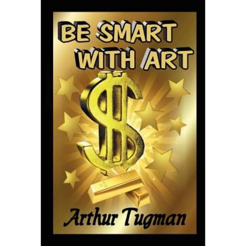 Be Smart with Art Paperback, Lulu.com