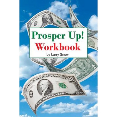 Prosper Up!: Workbook Paperback, Xlibris