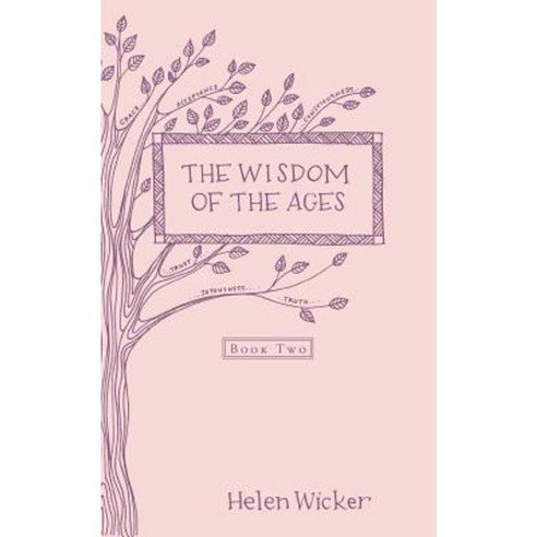 The Wisdom of the Ages Paperback, Balboa Press