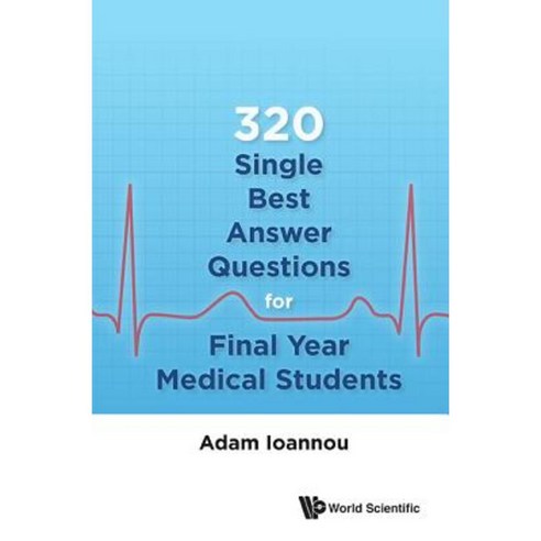 320 Single Best Answer Questions for Final Year Medical Students Paperback, World Scientific Publishing Company