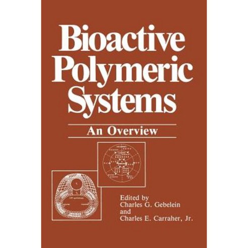 Bioactive Polymeric Systems: An Overview Paperback, Springer