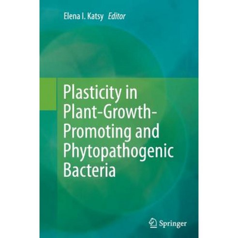 Plasticity in Plant-Growth-Promoting and Phytopathogenic Bacteria Paperback, Springer